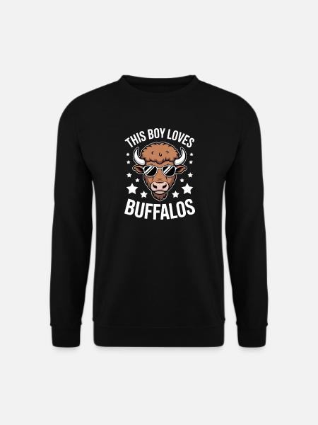 Buffalo Saying Guys Funny Buffalo Gift - Unisex Sweatshirt - black