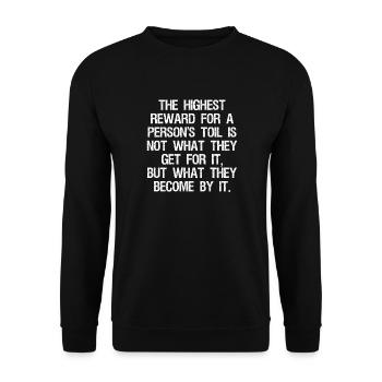 the highest reward for a person's toil is not what - Unisex Sweatshirt - black - Front - Alina (178cm) & Michal (187cm)