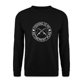 Fishing Is My Retirement Plan - Unisex Sweatshirt - black - Front - Alina (178cm) & Michal (187cm)