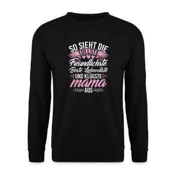 So Sieht Die Tollste Und Klügste Mama Aus - Unisex Pullover - Schwarz - Vorne - Alina (178cm) & Michal (187cm)