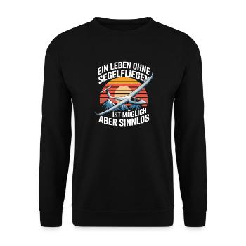 A life without gliding is possible, but - Unisex Sweatshirt - black - Front - Alina (178cm) & Michal (187cm)