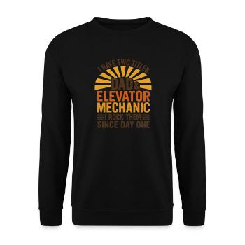 Elevator Mechanic - Dad And Elevator Mechanic - Unisex Sweatshirt - black - Front - Alina (178cm) & Michal (187cm)