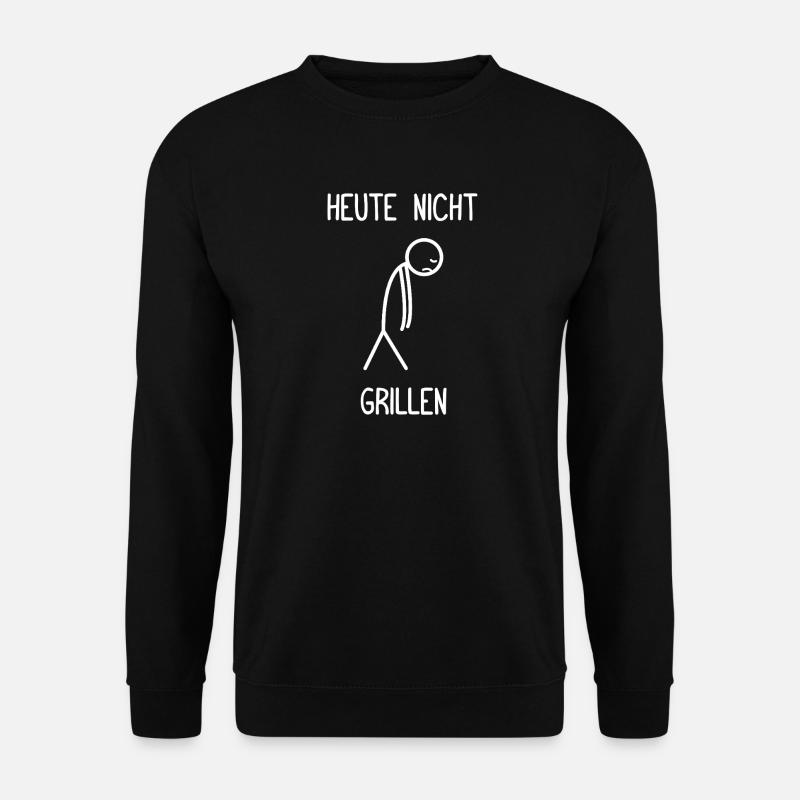 Heute nicht grillen Grillsaison BBQ Grill - Unisex Pullover - Schwarz