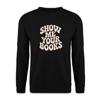 Montrez-moi vos livres Leseratte Buch Lesen Bücher - Sweat-shirt Unisexe - noir - Devant - Alina (178cm) & Michal (187cm)