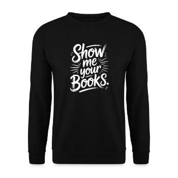 Montrez-moi vos livres Leseratte Buch Lesen Bücher - Sweat-shirt Unisexe - noir - Devant - Alina (178cm) & Michal (187cm)