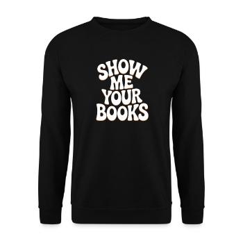 Montrez-moi vos livres Leseratte Buch Lesen Bücher - Sweat-shirt Unisexe - noir - Devant - Alina (178cm) & Michal (187cm)
