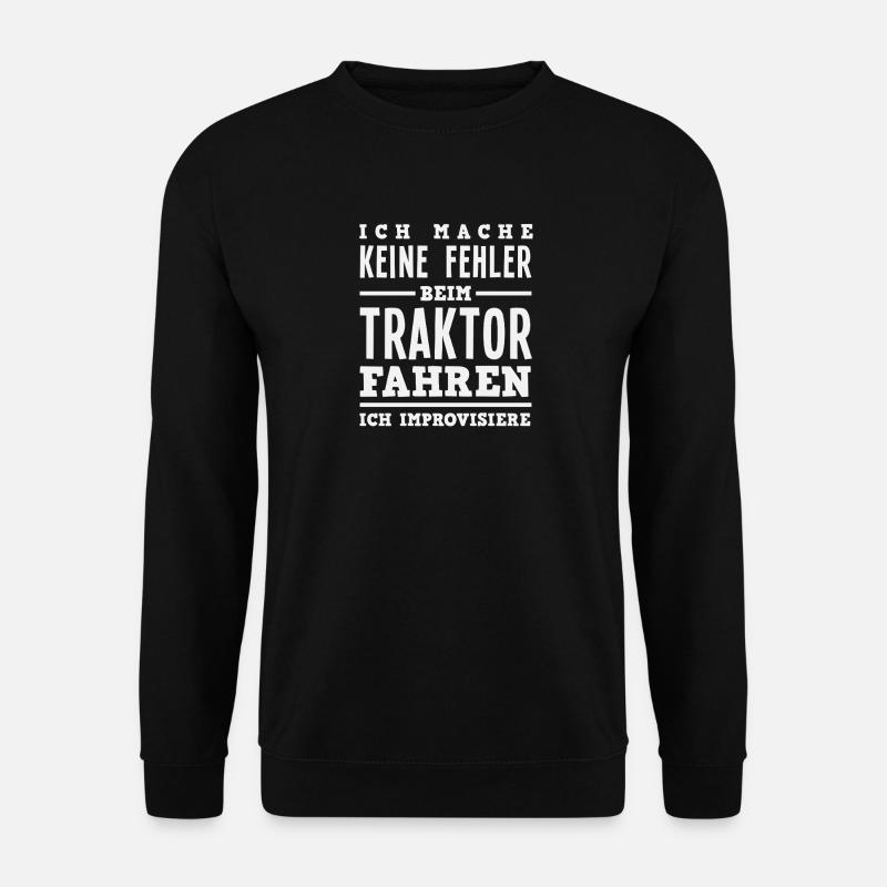 Funny Tractor Driver Gift - Unisex Sweatshirt - black