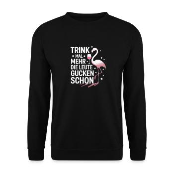  Trink Mal Mehr Die Leute Gucken Schon Flamingo - Unisex Pullover - Schwarz - Vorne - Alina (178cm) & Michal (187cm)