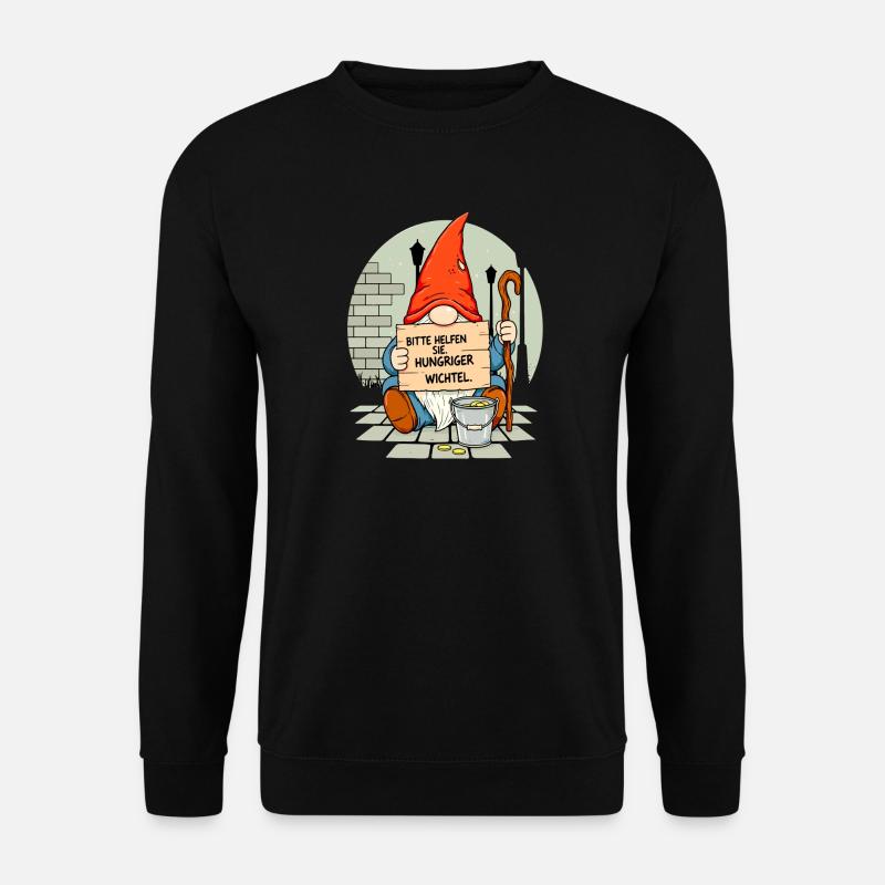 Hungeriger Wichtel | Bitte Helfen Sie Gnome  - Unisex Pullover - Schwarz