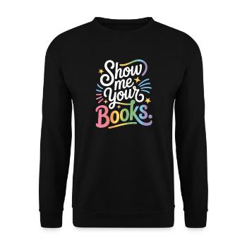 Montrez-moi vos livres Leseratte Buch Lesen Bücher - Sweat-shirt Unisexe - noir - Devant - Alina (178cm) & Michal (187cm)