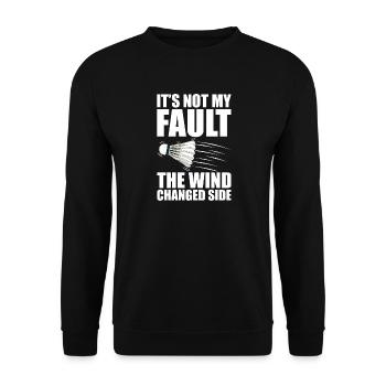 Not my fault Federball Badminton Badmintonspieler - Unisex Pullover - Schwarz - Vorne - Alina (178cm) & Michal (187cm)