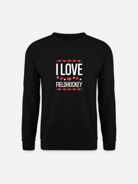 I love field hockey - Unisex Sweatshirt - black