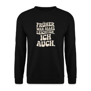 Avant, tout était plus facile, y compris mon 50e anniversaire - Sweat-shirt Unisexe - noir - Devant - Alina (178cm) & Michal (187cm)