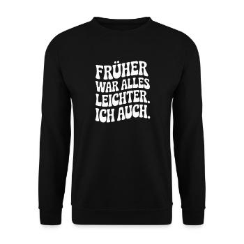 Avant, tout était plus facile, y compris mon 50e anniversaire - Sweat-shirt Unisexe - noir - Devant - Alina (178cm) & Michal (187cm)