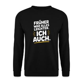 Avant, tout était plus facile, y compris mon 50e anniversaire - Sweat-shirt Unisexe - noir - Devant - Alina (178cm) & Michal (187cm)
