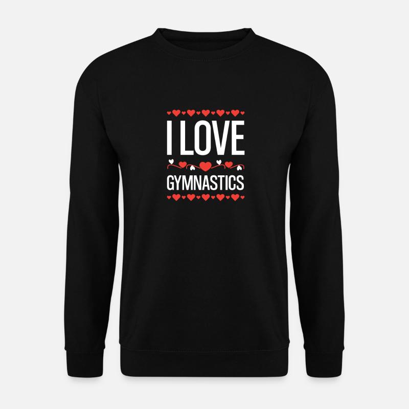 I love gymnastics - Unisex Sweatshirt - black