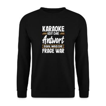 Le karaoké est la réponse Chant karaoké amusant - Sweat-shirt Unisexe - noir - Devant - Alina (178cm) & Michal (187cm)