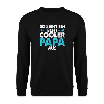 So Sieht Ein Echte Cooler Papa Aus Vatertag - Unisex Pullover - Schwarz - Vorne - Alina (178cm) & Michal (187cm)