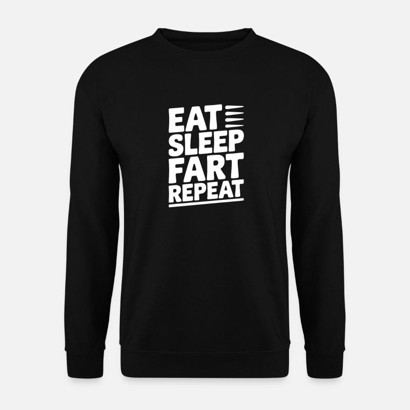 Eat Sleep Fart Repeat - Unisex Sweatshirt - black