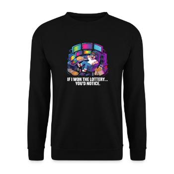 Funny If I Won The Lottery You’d Notice Yacht boat - Unisex Pullover - Schwarz - Vorne - Alina (178cm) & Michal (187cm)