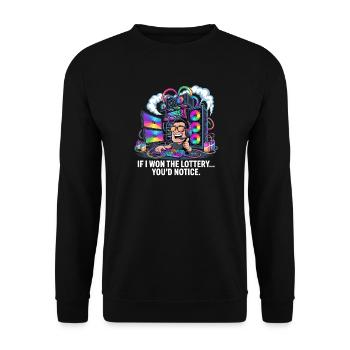 Funny If I Won The Lottery You’d Notice Yacht boat - Unisex Pullover - Schwarz - Vorne - Alina (178cm) & Michal (187cm)