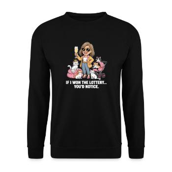 Funny If I Won The Lottery You’d Notice Yacht boat - Unisex Pullover - Schwarz - Vorne - Alina (178cm) & Michal (187cm)