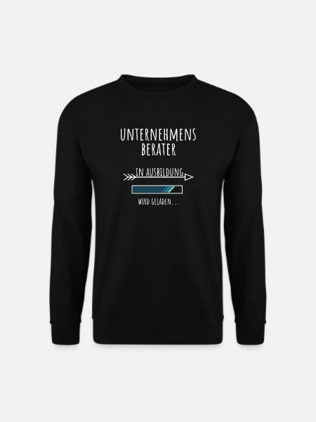 Business Administration Student Profession Training Management Consultant - Unisex Sweatshirt - black