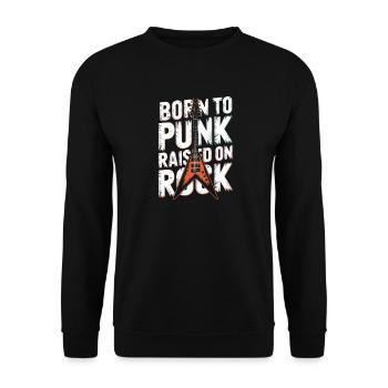 Né pour le punk élevé dans le rock Musique punk rock - Sweat-shirt Unisexe - noir - Devant - Alina (178cm) & Michal (187cm)