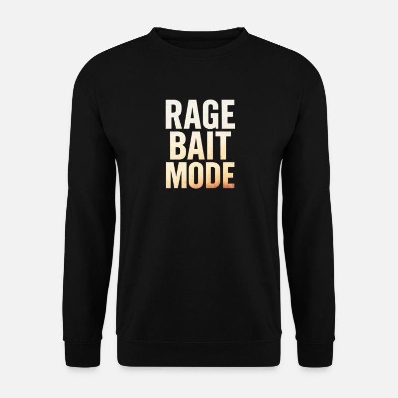 Rage Bait Mode, Funny Saying  - Unisex Sweatshirt - black