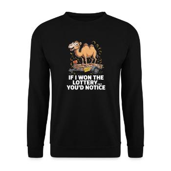 Funny If I Won The Lottery You'd Notice - Unisex Sweatshirt - black - Front - Alina (178cm) & Michal (187cm)