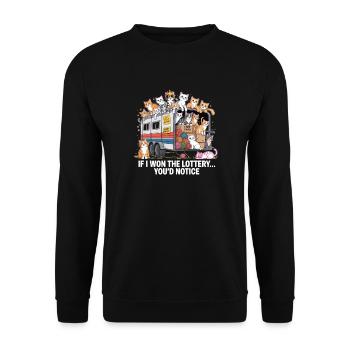 Funny If I Won The Lottery You'd Notice - Unisex Sweatshirt - black - Front - Alina (178cm) & Michal (187cm)
