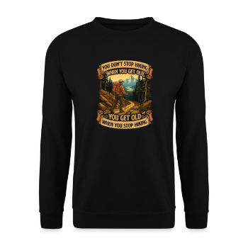 Du hörst nicht auf zu wandern, wenn du alt wirst Zitat - Unisex Pullover - Schwarz - Vorne - Alina (178cm) & Michal (187cm)