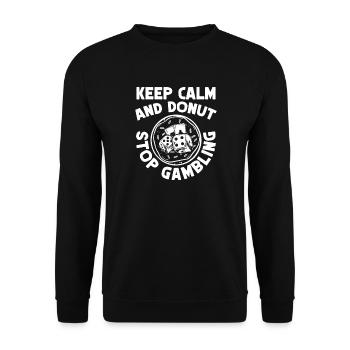 Joueur de casino Keep Calm & Donut Stop Gambling - Sweat-shirt Unisexe - noir - Devant - Alina (178cm) & Michal (187cm)
