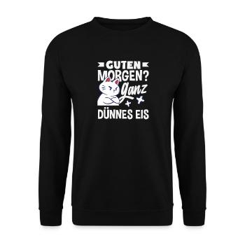 Guten Morgen Ganz dünnes Eis Katze - Unisex Pullover - Schwarz - Vorne - Alina (178cm) & Michal (187cm)
