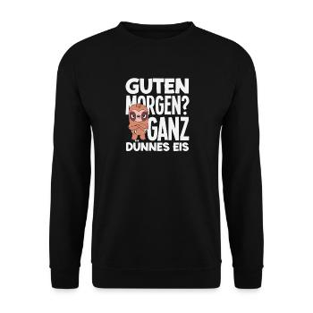 Guten Morgen Ganz dünnes Eis Faultier - Unisex Pullover - Schwarz - Vorne - Alina (178cm) & Michal (187cm)