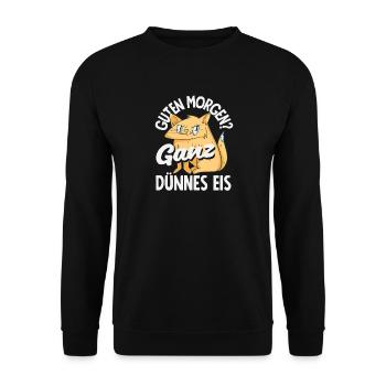 Guten Morgen Ganz dünnes Eis Katze - Unisex Pullover - Schwarz - Vorne - Alina (178cm) & Michal (187cm)