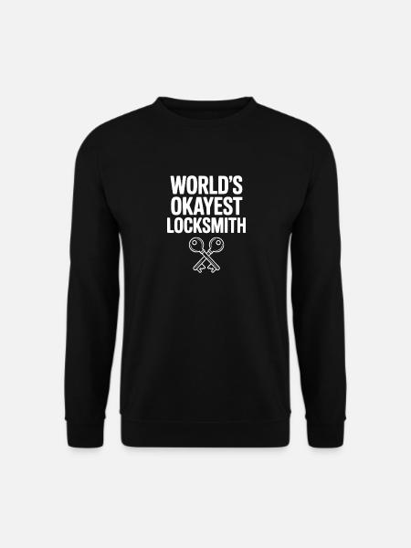 World’s Okayest Locksmith - Unisex Sweatshirt - black