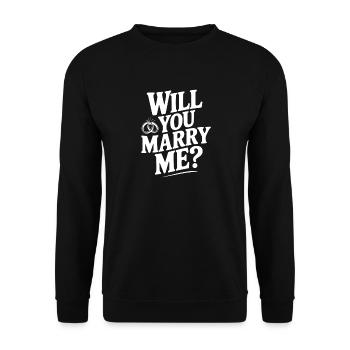 Will You Marry Me? - Unisex Sweatshirt - black - Front - Alina (178cm) & Michal (187cm)