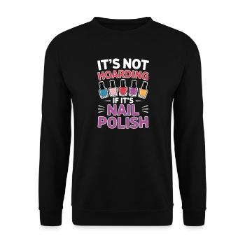 Nail Polish Saying Pedicure Funny Maincure Gift - Unisex Sweatshirt - black - Front - Alina (178cm) & Michal (187cm)
