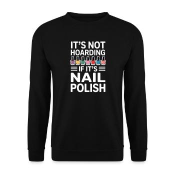 Nail Polish Saying Pedicure Funny Maincure Gift - Unisex Sweatshirt - black - Front - Alina (178cm) & Michal (187cm)