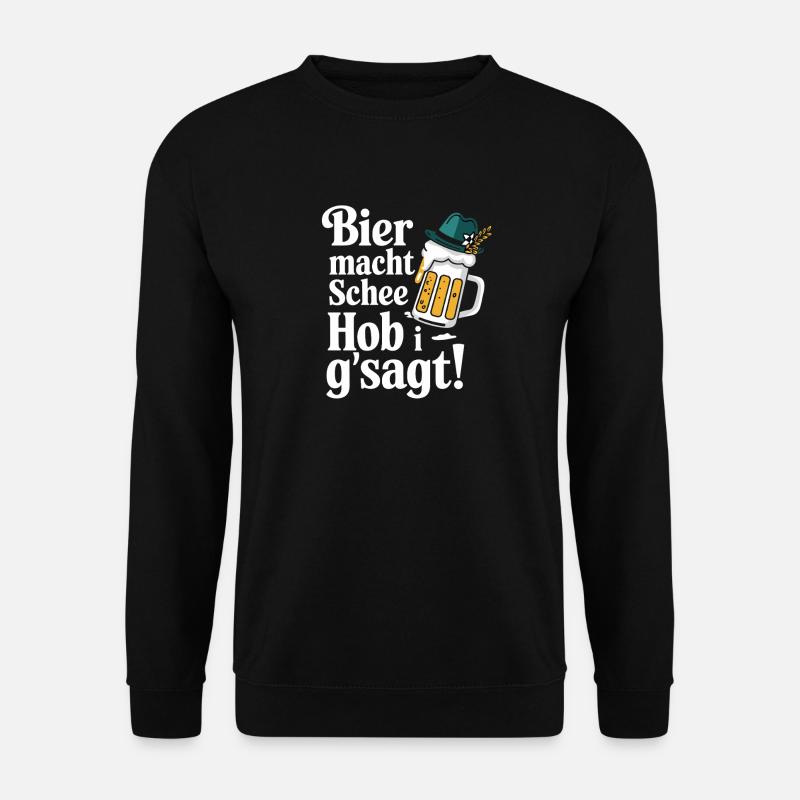 Bier macht Schee Hob i g'sagt! - Unisex Pullover - Schwarz