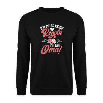 Ich Muss Keine Regeln Ich Bin Oma - Unisex Pullover - Schwarz - Vorne - Alina (178cm) & Michal (187cm)