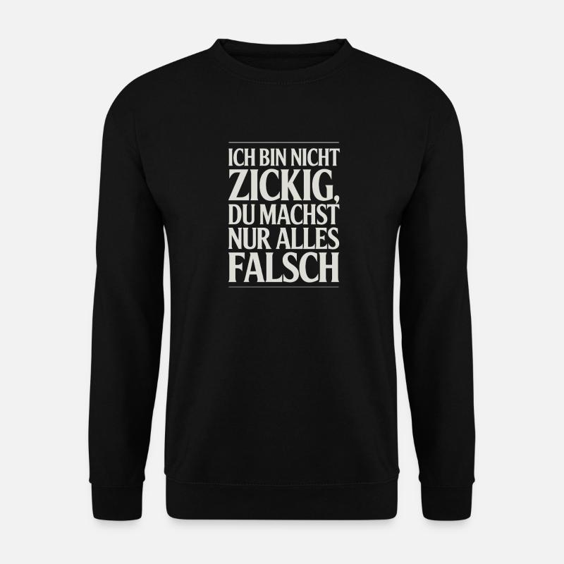 Ich bin nicht Spruch - Unisex Pullover - Schwarz