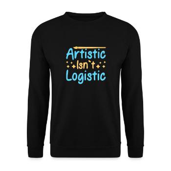 Artist Painter Graphic Artistic Isn ́t Logistic - Unisex Sweatshirt - black - Front - Alina (178cm) & Michal (187cm)