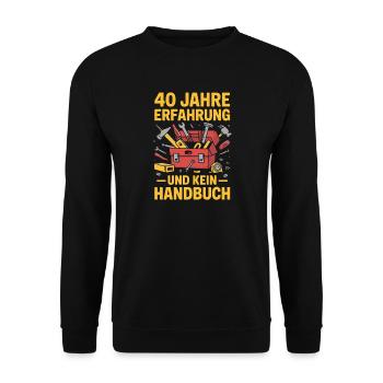 40 Jahre Erfahrung – Kein Handbuch - Unisex Pullover - Schwarz - Vorne - Alina (178cm) & Michal (187cm)