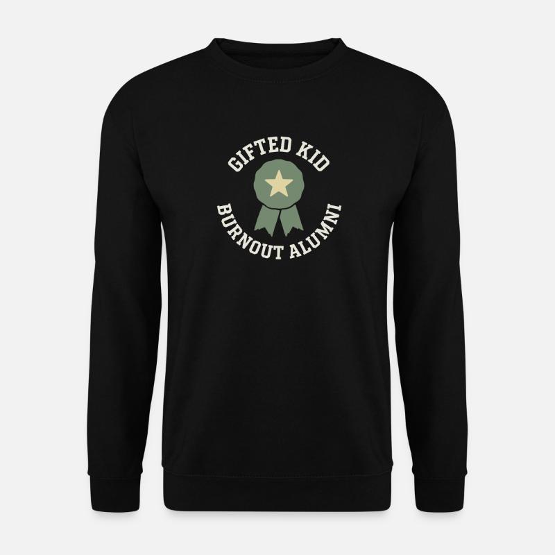 Hochbegabter Burnout-absolvent Mit Akademischem - Unisex Pullover - Schwarz