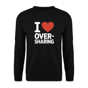 I Love Oversharing Social Media Too Much Info TMI - Unisex Pullover - Schwarz - Vorne - Alina (178cm) & Michal (187cm)