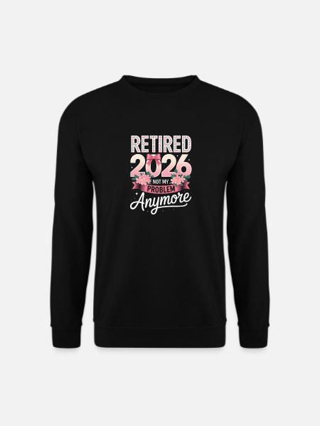 Retired 2026 Not My Problem Ammoire - Unisex Sweatshirt - black