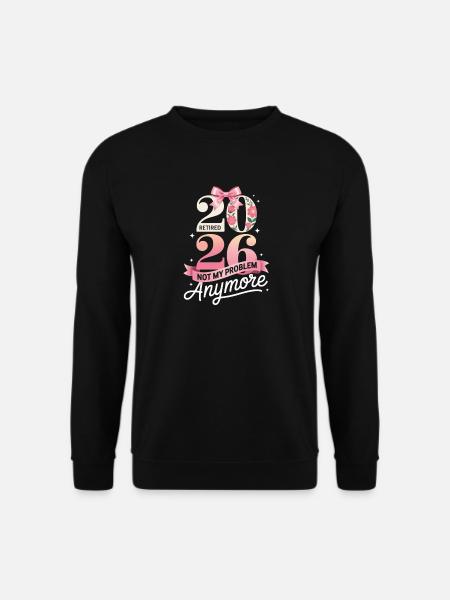 Retired 2026 Not My Problem Anymore - Unisex sweater - sort