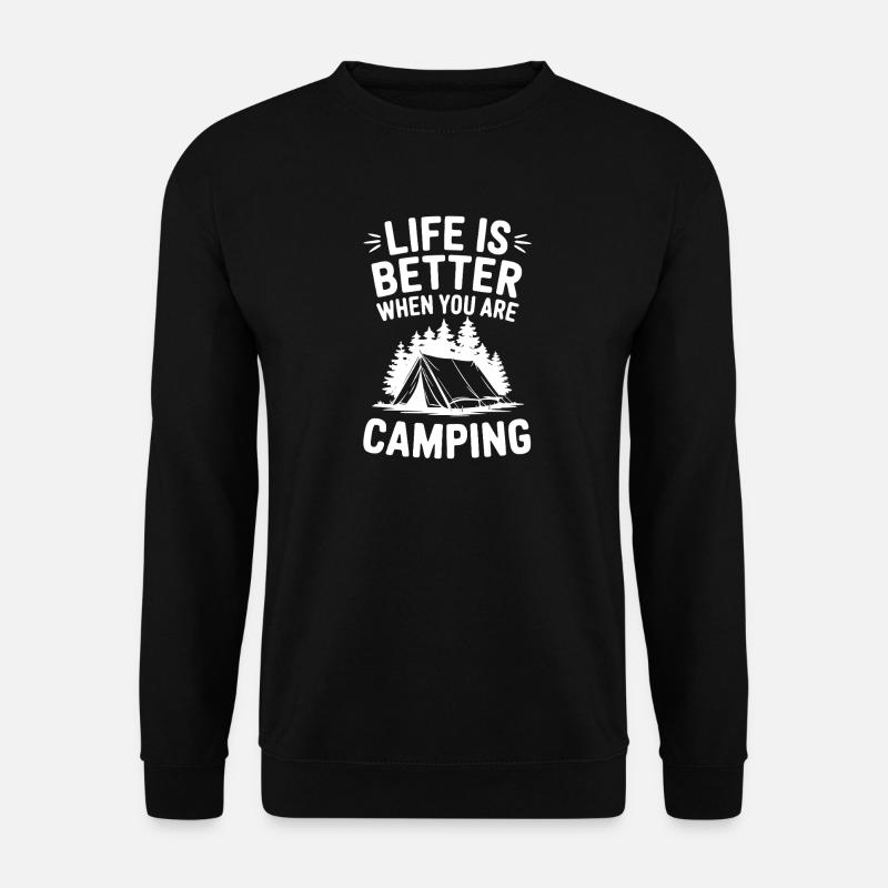 Camping Quote Funny Camper - Unisex Sweatshirt - black
